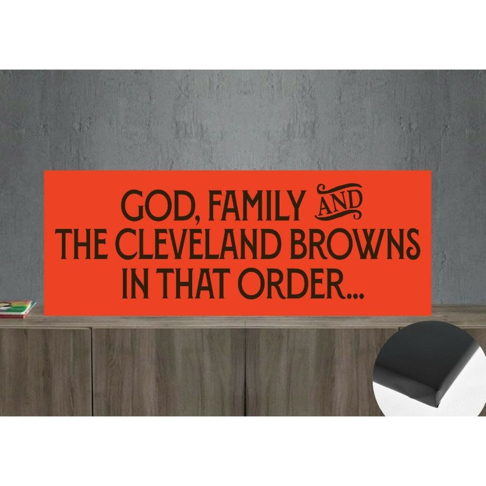 God, Family and the Cleveland Browns in that Order Canvas Wrap 22"x8"